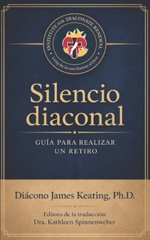Silencio Diaconal: Guía para realizar un retiro