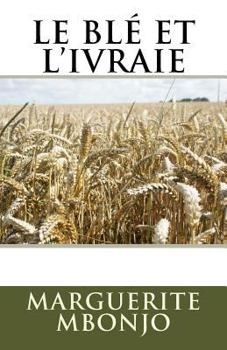 Paperback Le blé et l'ivraie [French] Book