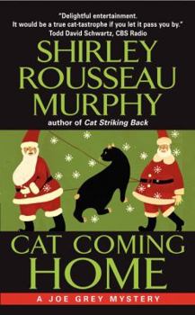Cat Coming Home - Book #16 of the Joe Grey