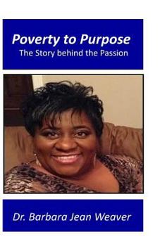 Paperback Poverty to Purpose: The Story Behind the Passion Book
