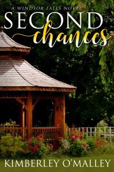 Second Chances - Book #3 of the Windsor Falls