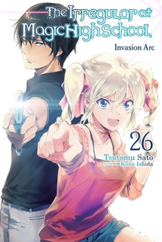 Paperback The Irregular at Magic High School, Vol. 26 (Light Novel): Volume 26 Book