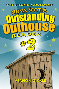 Paperback The Second Movement: Nova Scotia Outstanding Outhouse Reader #2 Book
