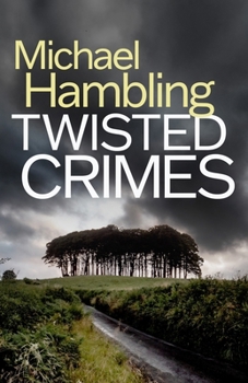 Twisted Crimes - Book #5 of the DCI Sophie Allen