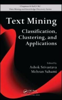 Hardcover Text Mining: Classification, Clustering, and Applications Book