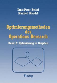 Paperback Optimierungsmethoden Des Operations Research: Band 2: Optimierung in Graphen [German] Book