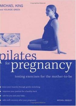 Hardcover Pilates for Pregnancy : Toning Exercises for the Mother-To-Be Book