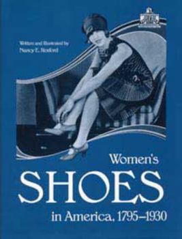 Hardcover Womens Shoes in America, 1795-1930 Book