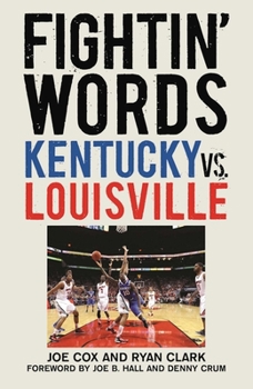 Paperback Fightin' Words: Kentucky vs. Louisville Book