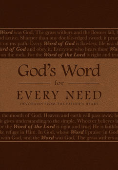 Imitation Leather God's Word for Every Need: Devotions from the Father's Heart Book