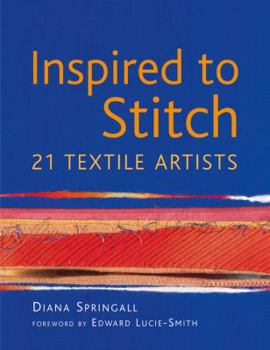 Hardcover Inspired to Stitch: 21 Textile Artists Book