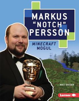 Library Binding Markus Notch Persson: Minecraft Mogul Book