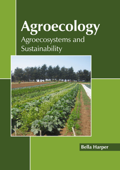 Hardcover Agroecology: Agroecosystems and Sustainability Book