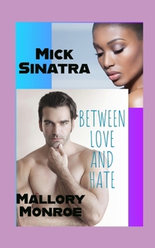 Paperback Mick Sinatra: Between Love and Hate Book