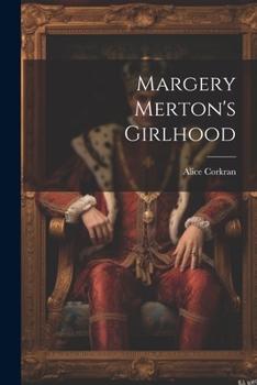 Paperback Margery Merton's Girlhood Book
