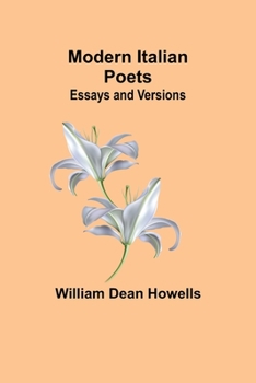 Modern Italian Poets: Essays and Versions