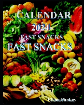 Paperback Calendar 2024 Fast Snacks Book