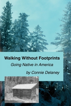 Paperback Walking Without Footprints: Going Native in America Book