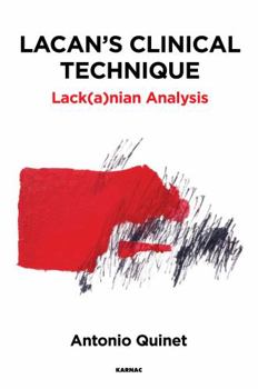 Paperback Lacan's Clinical Technique: Lack(a)nian Analysis Book