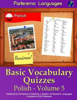 Paperback Parleremo Languages Basic Vocabulary Quizzes Polish - Volume 5 [Polish] Book