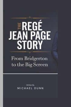Paperback A Regé Jean Page Story: From Bridgerton to the Big Screen Book