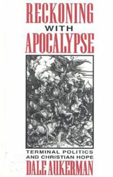 Hardcover Reckoning with Apocalypse: Terminal Politics & Christian Hope Book