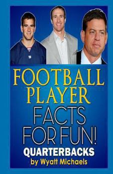 Paperback Football Player Facts for Fun! Quarterbacks Book