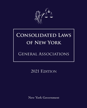 Paperback Consolidated Laws of New York General Associations 2021 Edition Book