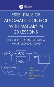 Hardcover Essentials of Automatic Control with MATLAB in 20 Lessons Book