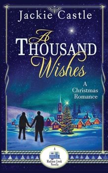 Paperback A Thousand Wishes: A Romance Christmas Story Book