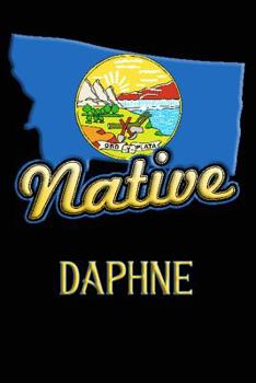Paperback Montana Native Daphne: College Ruled Composition Book