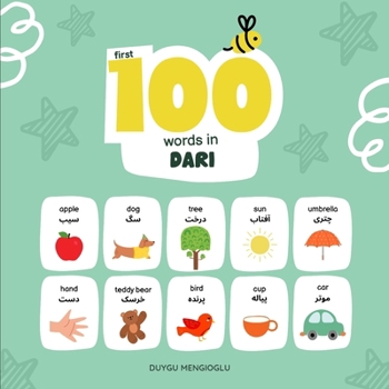 First 100 Words in Dari: Dari (Afghan Persian) Language Learning for Kids, Bilingual Dari Baby Book, Dari First Dictionary