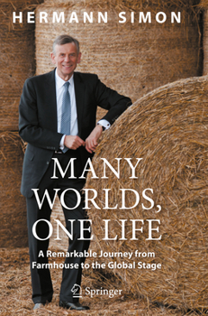 Paperback Many Worlds, One Life: A Remarkable Journey from Farmhouse to the Global Stage Book