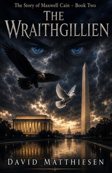 Paperback The Wraithgillien: The Story of Maxwell Cain Book