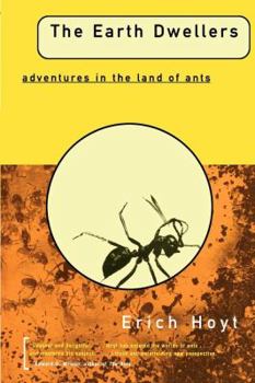 Paperback The Earth Dwellers: Adventures in the Land of Ants Book