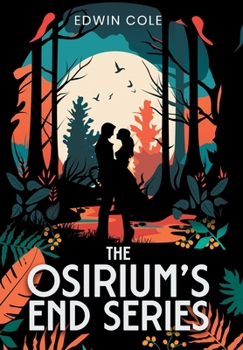 Hardcover Osirium's End: Books I-III Book
