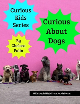 Paperback Curious About Dogs Book