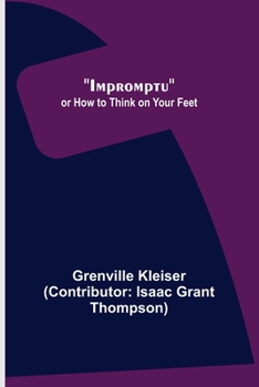 Paperback Impromptu; or How to Think on Your Feet Book