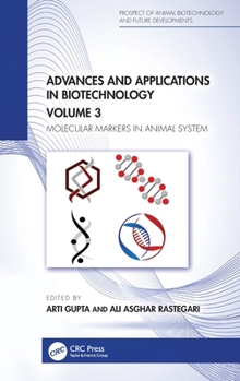 Hardcover Advances and Applications in Biotechnology: Volume 3: Molecular Markers in Animal System Book