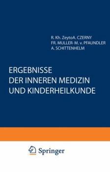 Paperback Ergebnisse Der Inneren Medizin Und Kinderheilkunde: Einundfünfzigster Band [German] Book