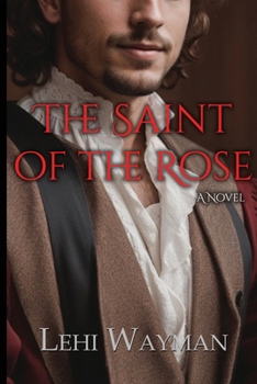 Paperback The Saint of the Rose Book