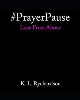 Paperback #PrayerPause: Love From Above Book