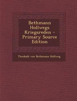 Paperback Bethmann Hollwegs Kriegsreden [German] Book