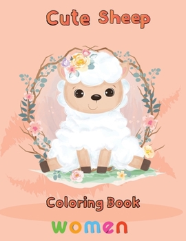 Paperback Cute Sheep Coloring Book Women: 8.5''x11''/sheep coloring book