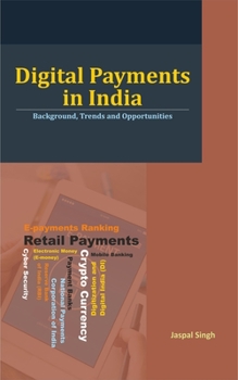 Hardcover Digital Payments in India: Background, Trends and Opportunities Book