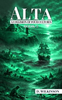 Hardcover Alta: A Collision of Four Cultures - Book 3 Book