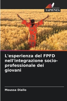 Paperback L'esperienza del FPFD nell'integrazione socio-professionale dei giovani [Italian] Book