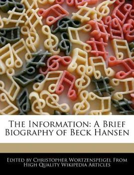 The Information : A Brief Biography of Beck Hansen