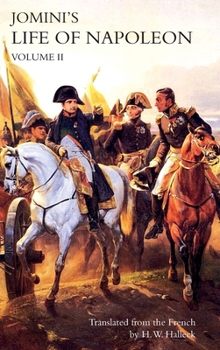 Hardcover JOMINI's LIFE OF NAPOLEON: Volume 2 Book