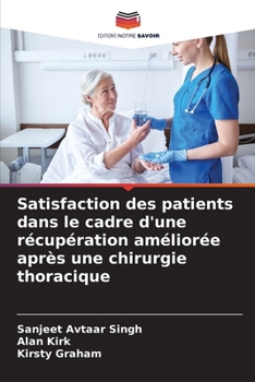 Paperback Satisfaction des patients dans le cadre d'une récupération améliorée après une chirurgie thoracique [French] Book